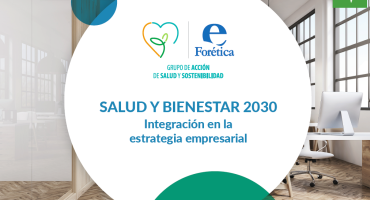 SALUD Y BIENESTAR 2030 Integración en la estrategia empresarial