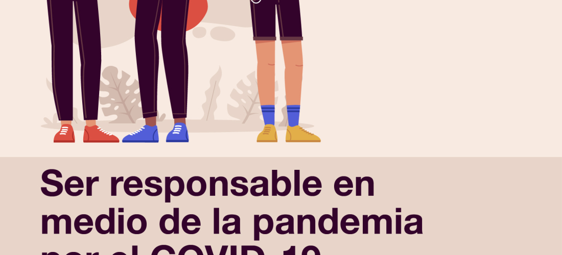 Ser responsable en medio de la pandemia por el COVID-19