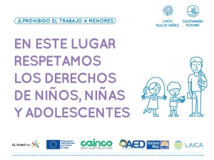 LAICA - Fortalecer a las PYMES agrícolas buscando siempre el respeto los derechos de los niños y adolescentes en toda nuestra cadena de valor
