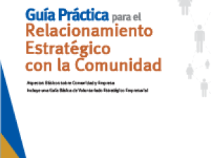 Guía Práctica para el Relacionamiento Estratégico con la Comunidad